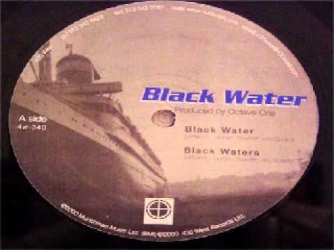 Octave One Featuring Ann Saunderson ‎-- Black Water (Danny Tenaglia Mix )