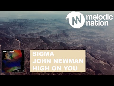 Sigma, John Newman - High On You
