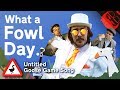 WHAT A FOWL DAY Untitled Goose Game Song