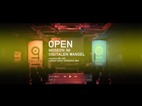 Lange Nacht der Ideen 2019: OPEN - Museen im digitalen Wandel