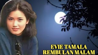 Download lagu EVIE TAMALA - REMBULAN MALAM mp3