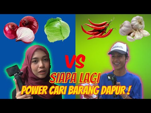 AIEMAN ATAU CUNA  YANG MANA POWER CARI BARANG DAPUR !!