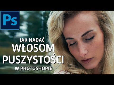 Jak nadać włosom puszystości || Sztuka Retuszu