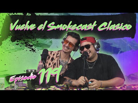 Smokecast Ep. 119 - Primera vez que el Ricki es el adulto responsable