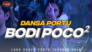 Download lagu BODI POCO POCO || DANSA PORTU || Remix Terbaru 2026 mp3