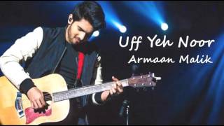 Uff Yeh Noor Video Song | Sonakshi Sinha | Amaal Mallik, Armaan Malik | T-Series