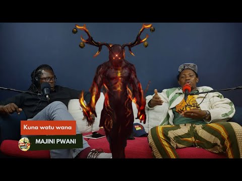 Iko Nini Podcast Episode 94 Kaa La Moto part 4 Majini ni kawaida kwa familia za Pwani