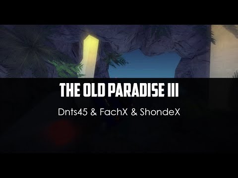Dnts45 ft. FachX ft. ShondeX - The Old Paradise III