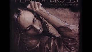 Place of Skulls: The Black Is Never Far