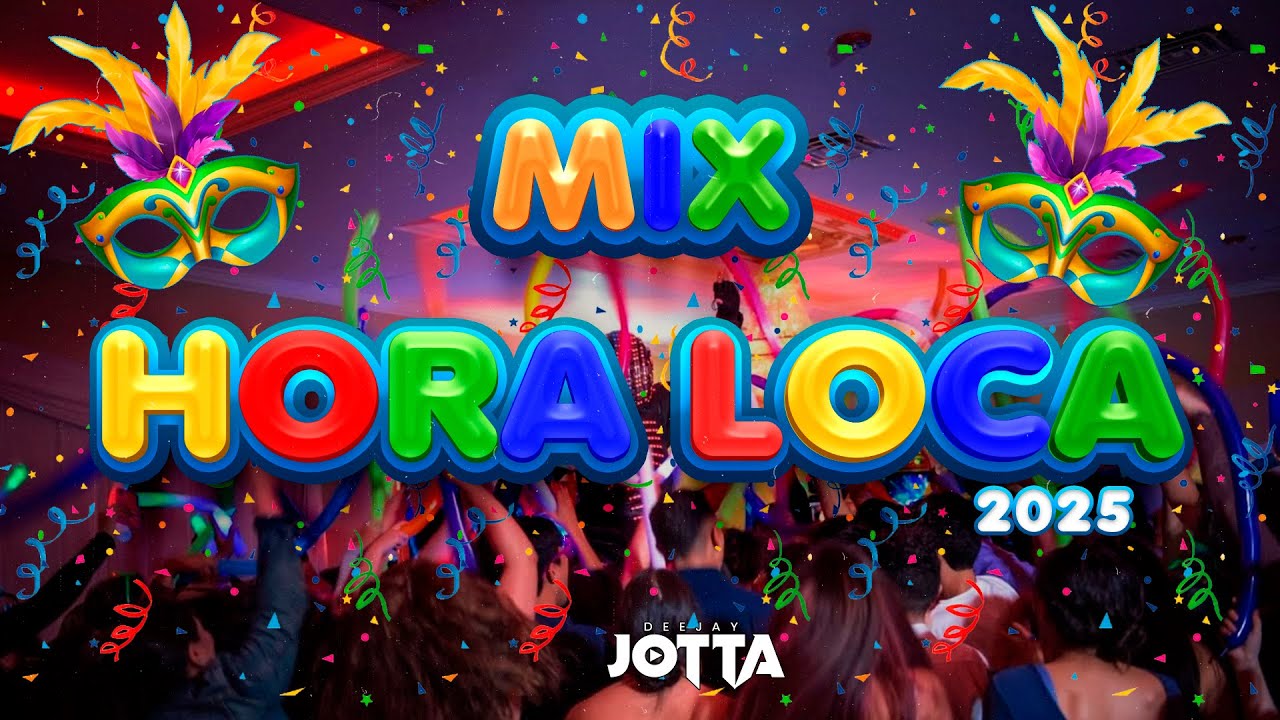 DJ Jotta - MIX Hora Loca 2025 Juvenil (Clasicos, Retro, Reggaeton, Pachanga, Rock, y Mas)