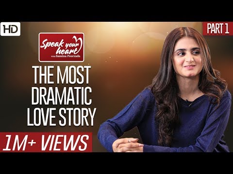 Hira Mani Shares Everything About Her Life | Speak Your Heart With Samina Peerzada | Part I