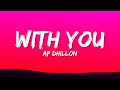AP Dhillon - With You (Lyrics)