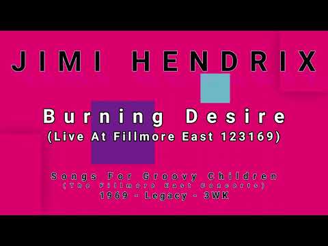 JIMI HENDRIX-Burning Desire (Live At Fillmore East 123169)