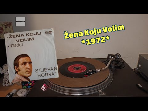 Stjepan Horvat – Žena Koju Volim *1972* /// *vinyl rip* *mono*