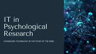 IT in Psychological Research