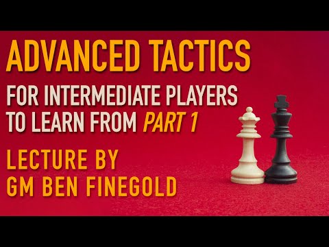 Advanced Tactics for Intermediate Players