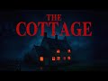 The Cottage Horror Short Film