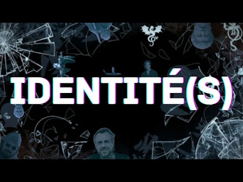 Identité(s) – Vidéo la plus imbitable de la chaîne 