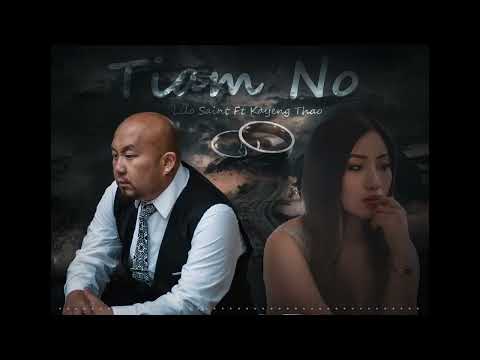 Tiam No - Lilo Saint FT Kayeng Thao