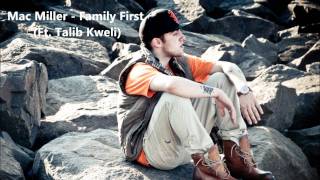 Mac Miller - Family First (Talib Kweli) *2011*