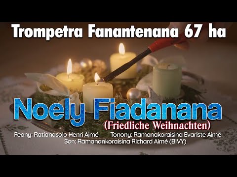 Chorale: Trompetra Fanantenana 67 ha - NOELY FIADANANA [Lyrics]