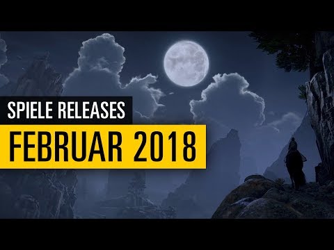 Spiele-Releases im Februar 2018 - PC und Konsolen