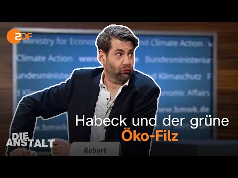 Robert Habeck und seine Umwelt-Netzwerke | Die Anstalt