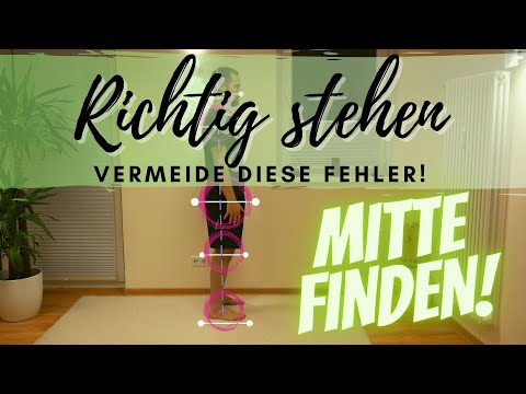 Standing correctly - what you should pay attention to (+ balancing exercises & tips for the stand...