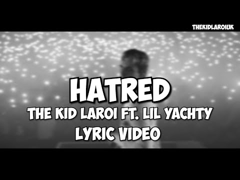 The Kid LAROI - Hatred (feat. Lil Yachty) (Lyric Video)