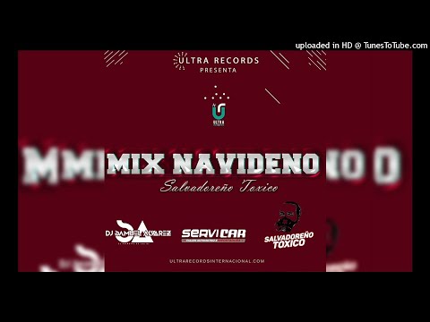 ❌Mix Navideño Salvadoreño Toxico Dj Samuel Alvarez ❌Ultra Records ❌