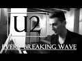U2 - Every Breaking Wave (from Songs of ...