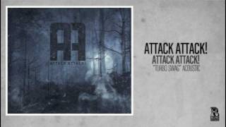 Attack Attack! - Turbo Swag Acoustic
