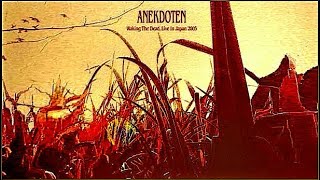Anekdoten - Waking The Dead, Live In Japan. 2005. Progressive Rock. Heavy Prog. Full Album