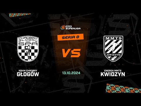 8. seria: KGHM Chrobry Głogów - Energa MMTS Kwidzyn [SKRÓT]