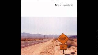 Townes Van Zandt -  Absolutely Nothing - 06 - Snowin' On Raton