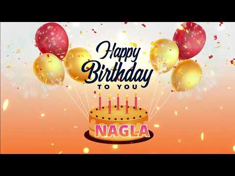 Nagla Happy Birthday Song Happy Birthday To You