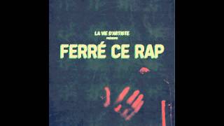 La Vie d&#39;Artiste &quot;La vie d&#39;artiste&quot; (Ferré, ce Rap)