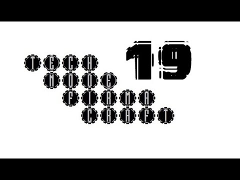 TechNodeFirmaCraft - 19 - For Science