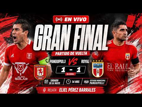 Panguipulli vs. Royal | Final Serie Honor - Campeonato Regional ANFA Los Ríos 2026