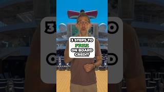3 Steps to FREE On Board Cruise Credit #fallintoshorts