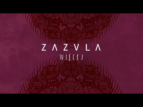 Zazula - Więcej  [OFFICIAL VIDEO]