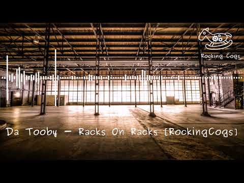 Da Tooby - Racks On Racks [RockingCogs]