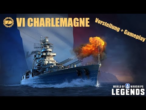 CHARLEMAGNE - Vorstellung und erstes Gameplay - World of Warships Legends