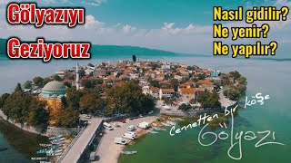 Gölyazı da görülmesi gereken yerler