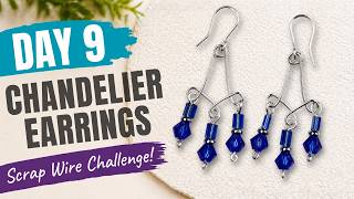 DIY Beaded Chandelier Earrings - Day 9 Scrap Wire Earring-Making Challenge