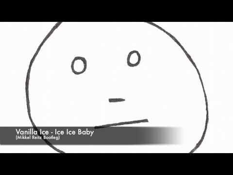 Vanilla Ice - Ice Ice Baby (Mikkel Reitz Bootleg)