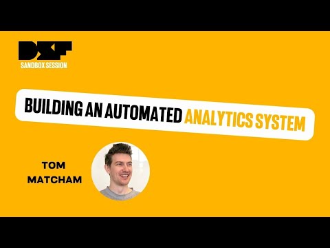 Building an Automated Analytics System - Data Science Festival
