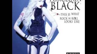 Porcelain Black - This Is What Rock &#39;N&#39; Roll Looks Like (Cx Solo Version)