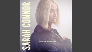 Songtext von Sarah Connor - Alles in mir will zu Dir ... Text Musik-video-Miniaturansicht