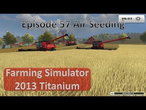 Farming Simulator 2013 - Episode 57 Air Seeding